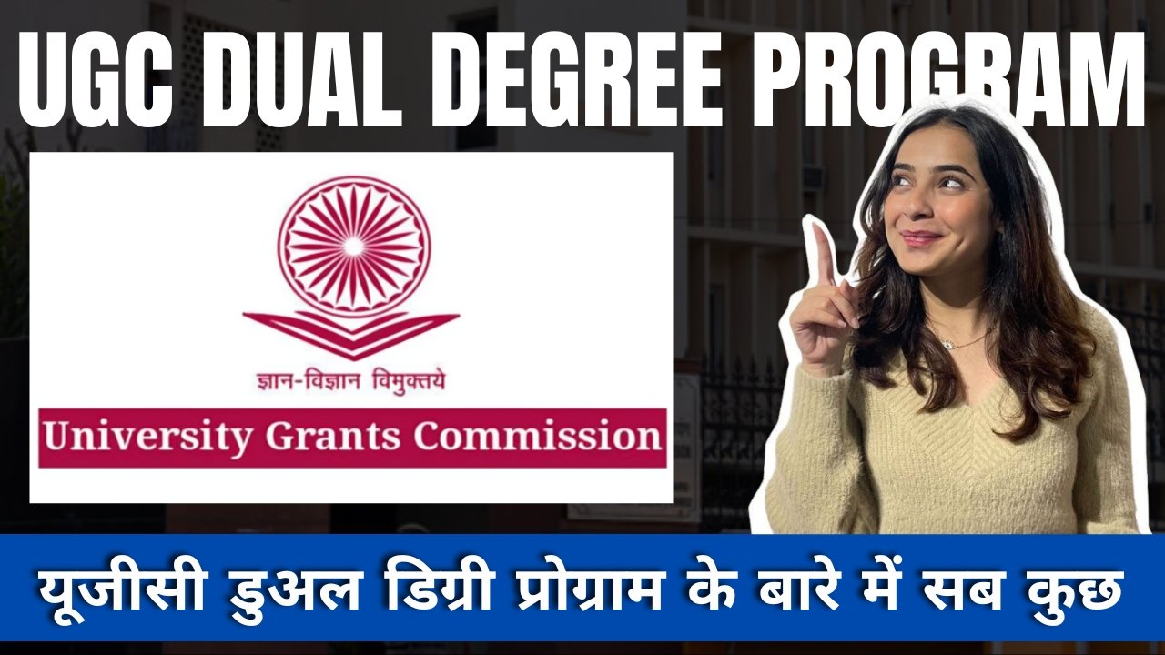 UGC Dual Degree Program Explained – A Game Changer for Students in 2025