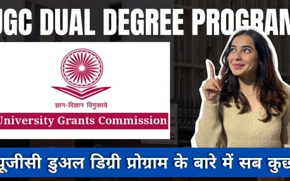 UGC Dual Degree Program Explained – A Game Changer for Students in 2025